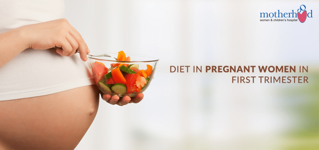 DIET IN PREGNANT WOMEN IN FIRST TRIMESTER