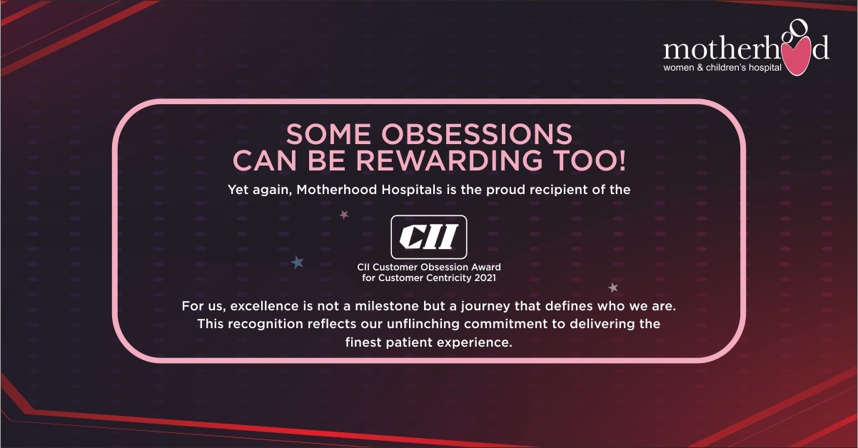 Exceptional Healthcare: CII Award Recipient 2021 - Motherhood Hospital India