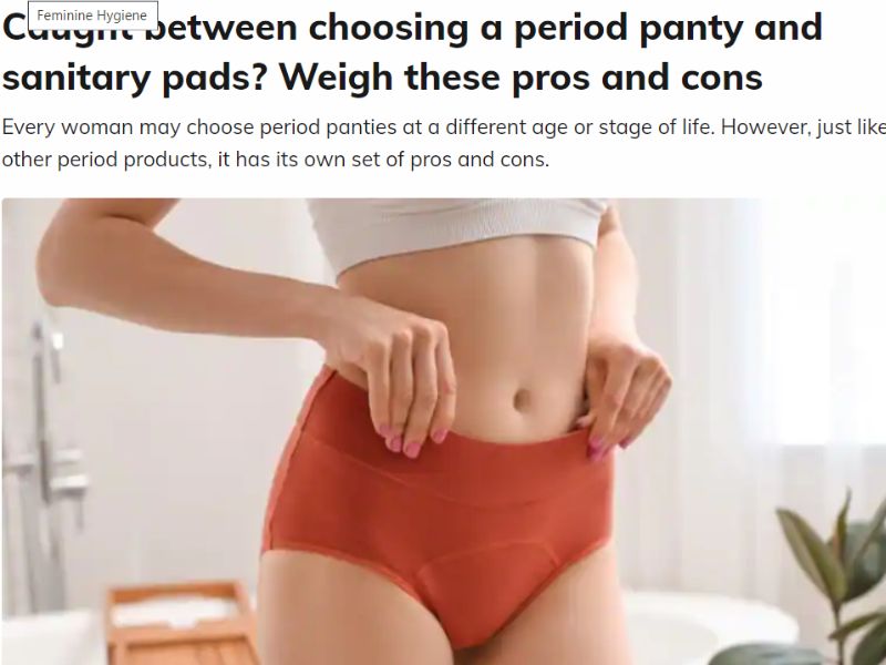 Caught between choosing a period panty and sanitary pads? Weigh these pros  and cons - Motherhood Hospitals India