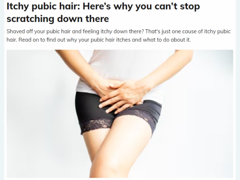 Itchy pubic hair Here’s why you can’t stop scratching down there