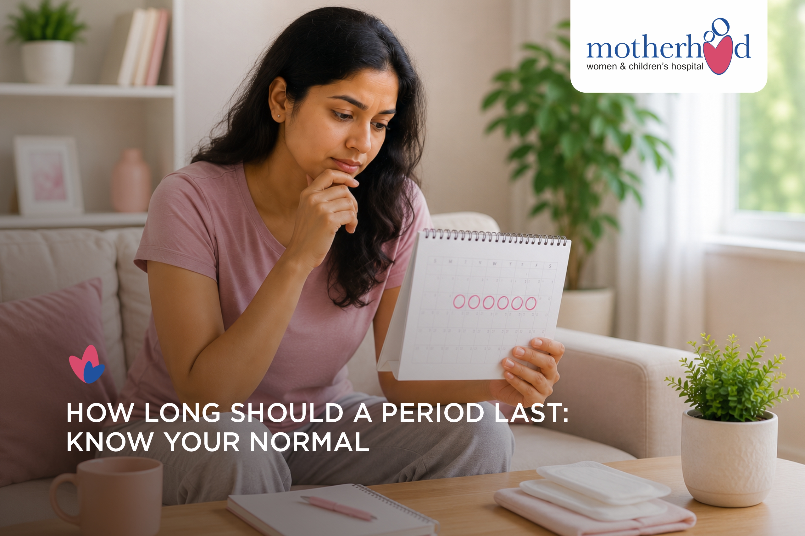 How Long Should a Period Last? Normal Period Duration Explained