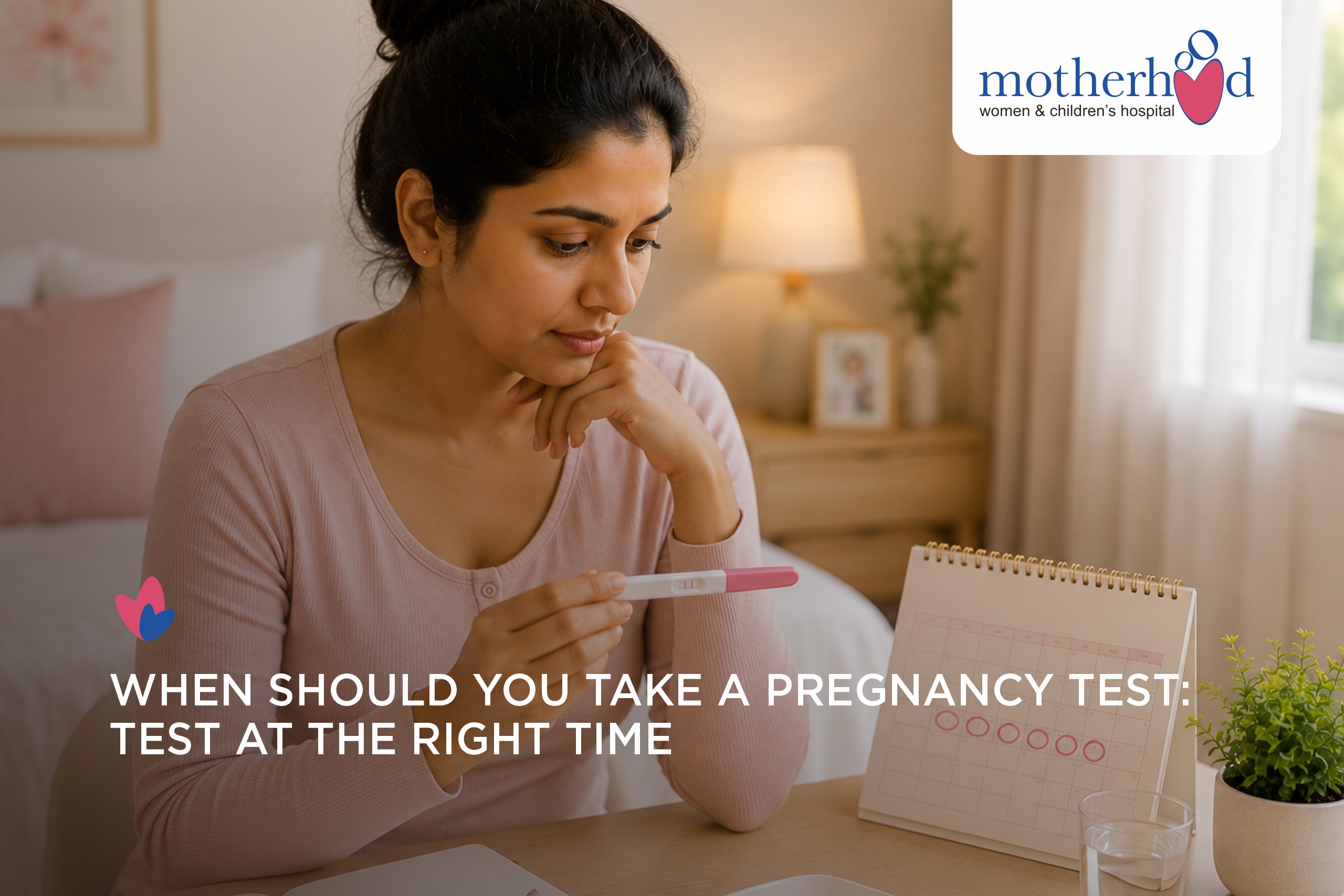 When Should You Take a Pregnancy Test?