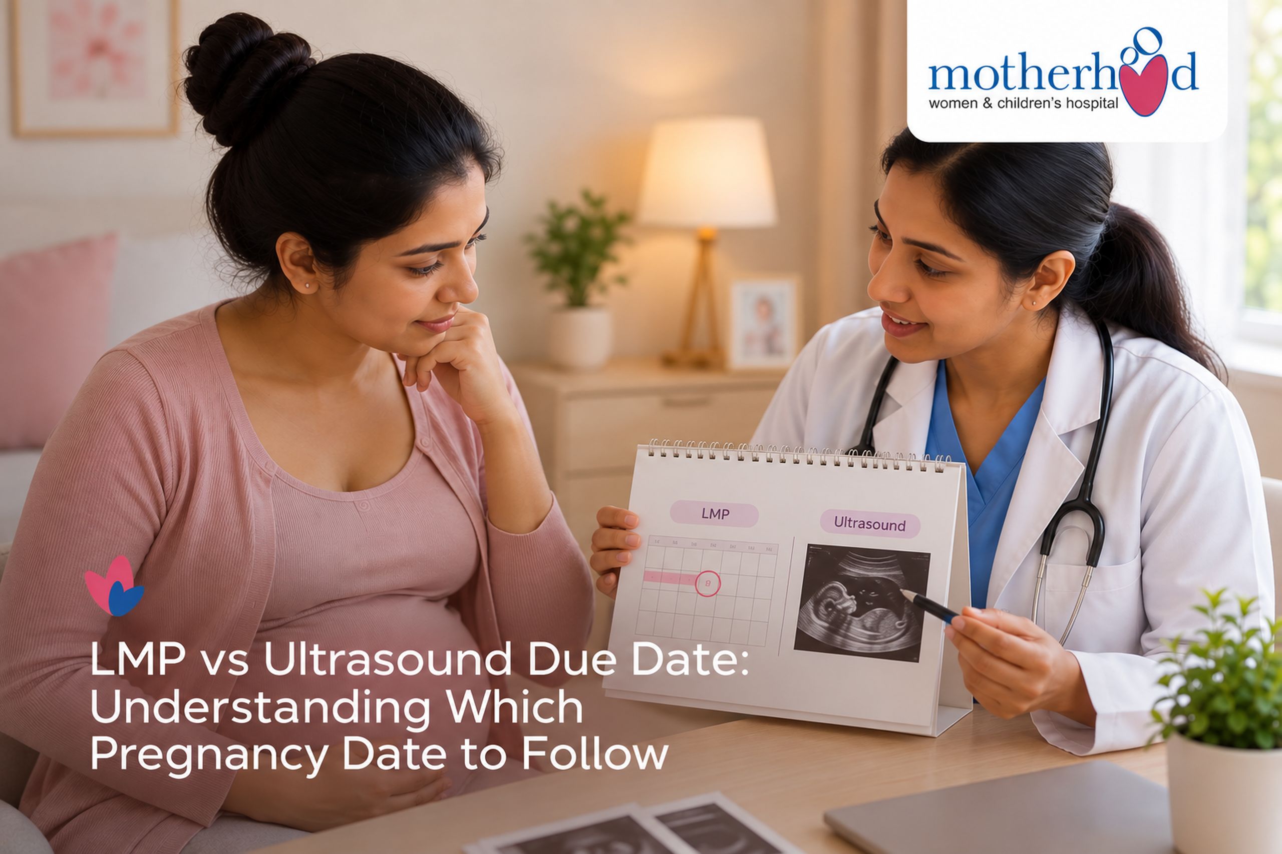 LMP vs Ultrasound Due Date: Which Pregnancy Date Should You Follow?